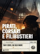 Pirati, corsari e filibustieri