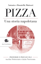 Pizza. Una storia napoletana
