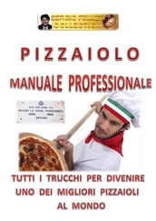 Pizzaiolo - Manuale professionale