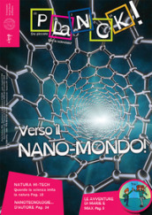 Planck! (2016). Ediz. multilingue. 9: Verso il nano-mondo. Ediz. italiana e inglese