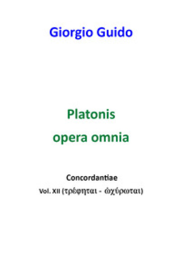 Platonis opera omnia. Concordantiae. 12.