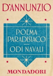 Poema paradisiaco - Odi navali (e-Meridiani Mondadori)