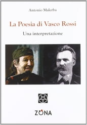 La Poesia di Vasco Rossi. Una interpretazione