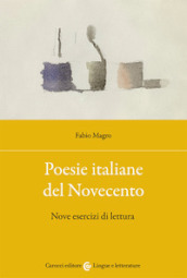 Poesie italiane del Novecento. Nove esercizi di lettura