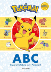 Pokémon ABC. Impara l alfabeto con i Pokémon! Ediz. a colori