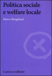 Politica sociale e welfare locale