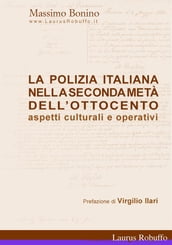 La Polizia Italiana nella seconda metà dell Ottocento