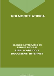 Polmonite Atipica: Elenco Letterario in Lingua Inglese: Libri & Articoli, Documenti Internet