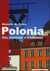 Polonia. Usi, costumi e tradizioni