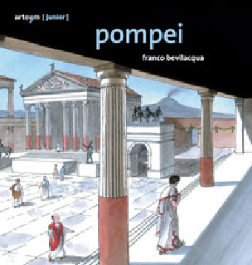 Pompei. Ediz. a colori