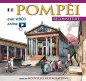 Pompei ricostruita. Ediz. francese. Con video scaricabile online