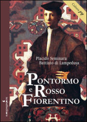 Pontormo e Rosso Fiorentino