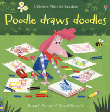 Poodle draws doodles. Ediz. a colori