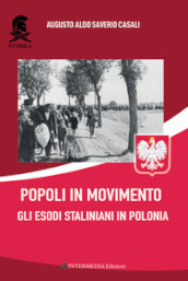 Popoli in movimento. Gli esodi staliniani in Polonia