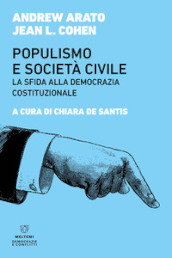 Populismo e società civile. La sfida alla democrazia costituzionale