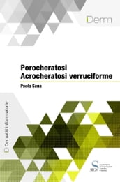 Porocheratosi - Acrocheratosi verruciforme
