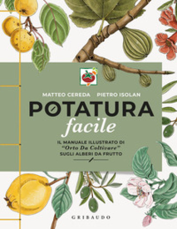 Potatura facile - Pietro Isolan, M. Cereda - Libro - Mondadori Store