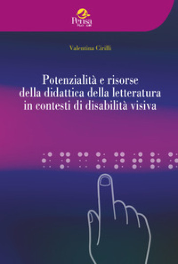 Potenzialità e risorse della didattica della letteratura in contesti di disabilità visiva