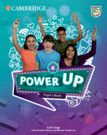 Power up. Level 6. Pupil's book. Per la Scuola elementare