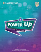Power up. Level 6. Teacher s book. Per la Scuola elementare