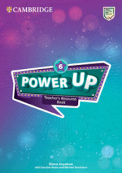 Power up. Level 6. Teacher s resource book. Per la Scuola elementare. Con File audio per il download