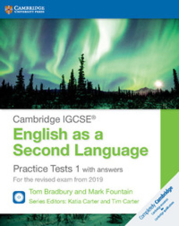 Practice tests for IGCSE English as a second language. With answers. Per le Scuole superiori. Con espansione online. Con 2 CD-Audio. 1.