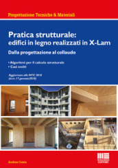 Pratica strutturale: edifici in legno realizzati con X-LAM