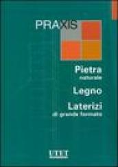 Praxis: Pietra naturale-Legno-Laterizi di grande formato. Con CD-ROM (3 vol.)