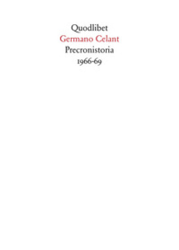 Preconistoria 1966-69. Ediz. illustrata