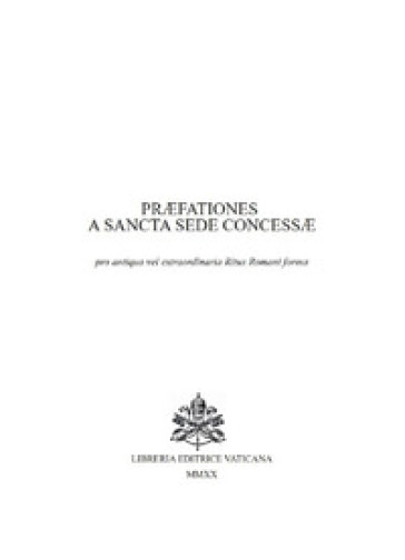Prefationes particulares a Sancta Sede concessae (Secondo rito 1962)