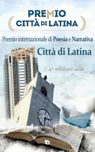 Premio città di Latina. Poesia. 4ª edizione
