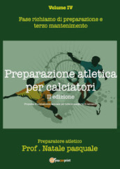 Preparazione atletica per calciatori. 4: Fase richiamo di preparazione e terzo mantenimento