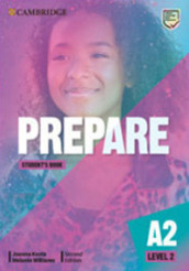 Prepare. Level 2 (Pre A2). Student s book. Per le Scuole superiori
