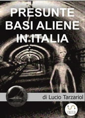 Presunte Basi aliene in Italia