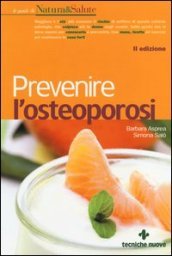 Prevenire l osteoporosi