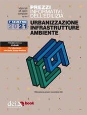Prezzi informativi dell edilizia. Urbanizzazione Infrastrutture Ambiente. 2/2021