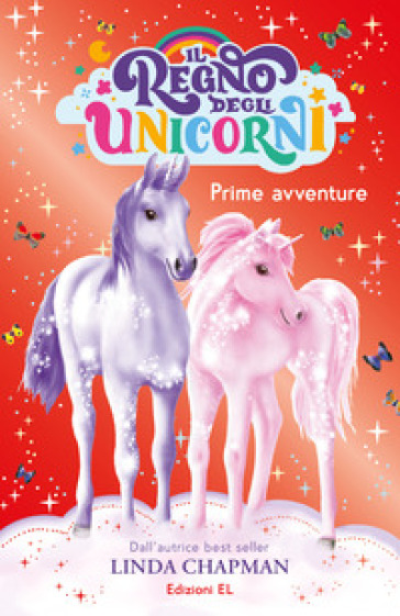 Prime avventure. Il regno degli unicorni. Vol. 8