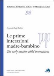 Prime interazioni madre-bambino. Ediz. italiana e inglese (Le)