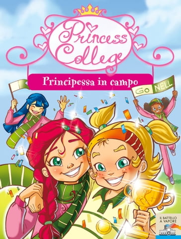 Princess College. Principessa in campo
