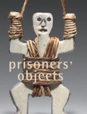 Prisoners  objects. Ediz. illustrata
