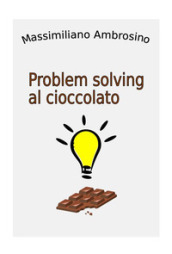 Problem solving al cioccolato