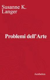 Problemi dell arte. Ediz. critica