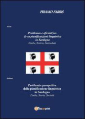 Problemi e prospettive della pianificazione linguistica in Sardegna. Limba, storia, società