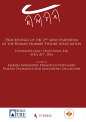 Proceedings of the 2nd mini Symposium of the roman number theory association (Roma, 26 aprile 2016)