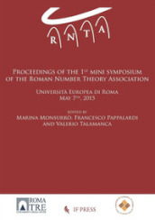 Proceedings of the first mini symposium of the Roman Number Theory Association