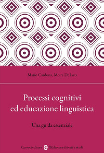 Processi cognitivi ed educazione linguistica. Una guida essenziale