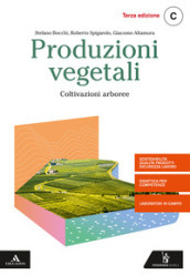 Produzioni vegetali. Per gli Ist. tecnici e professionali. Con e-book. Con espansione online. Vol. C: Coltivazioni arboree