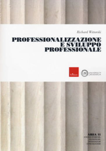 Professionalizzazione e sviluppo professionale (Titolo venduto esclusivamente sul sito dell'editore)
