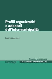 Profili organizzativi e aziendali dell intermunicipalità