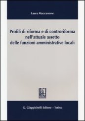 Profili di riforma e di controriforma nell attuale assetto delle funzioni amministrative locali